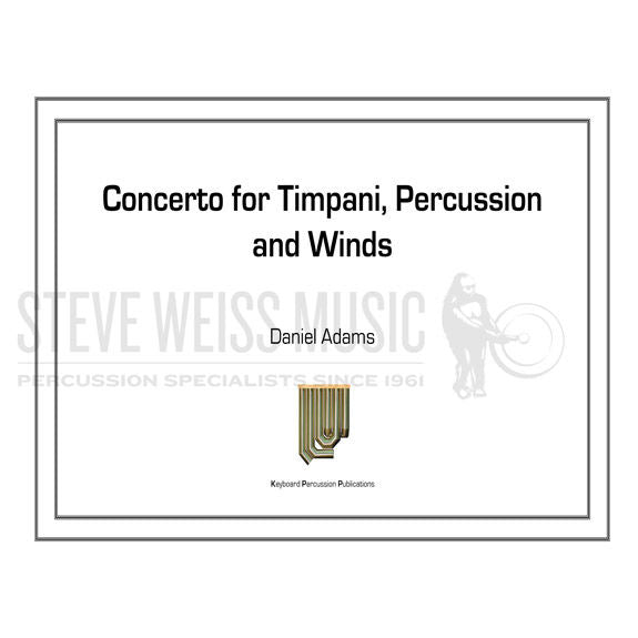Adams-Concerto for Timpani, Percussion & Winds (SP)- Solo 4T/B/C/P/Wind Ens.