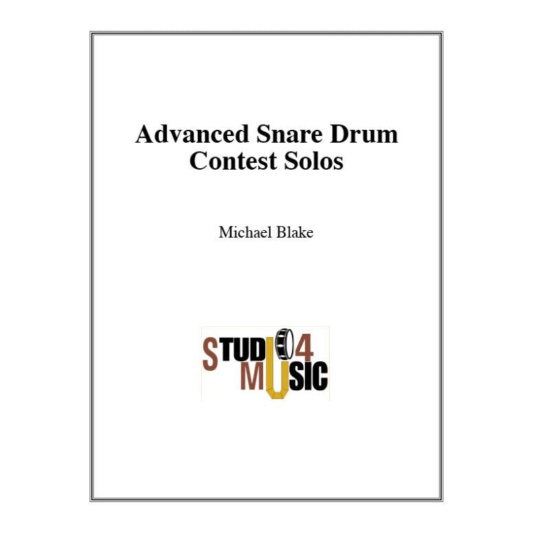 Advanced Snare Drum Contest Solos by Michael Blake