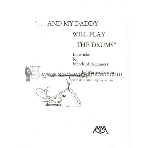 Benson-And My Daddy Will Play the Drums (Limericks for Friends of Drummers)