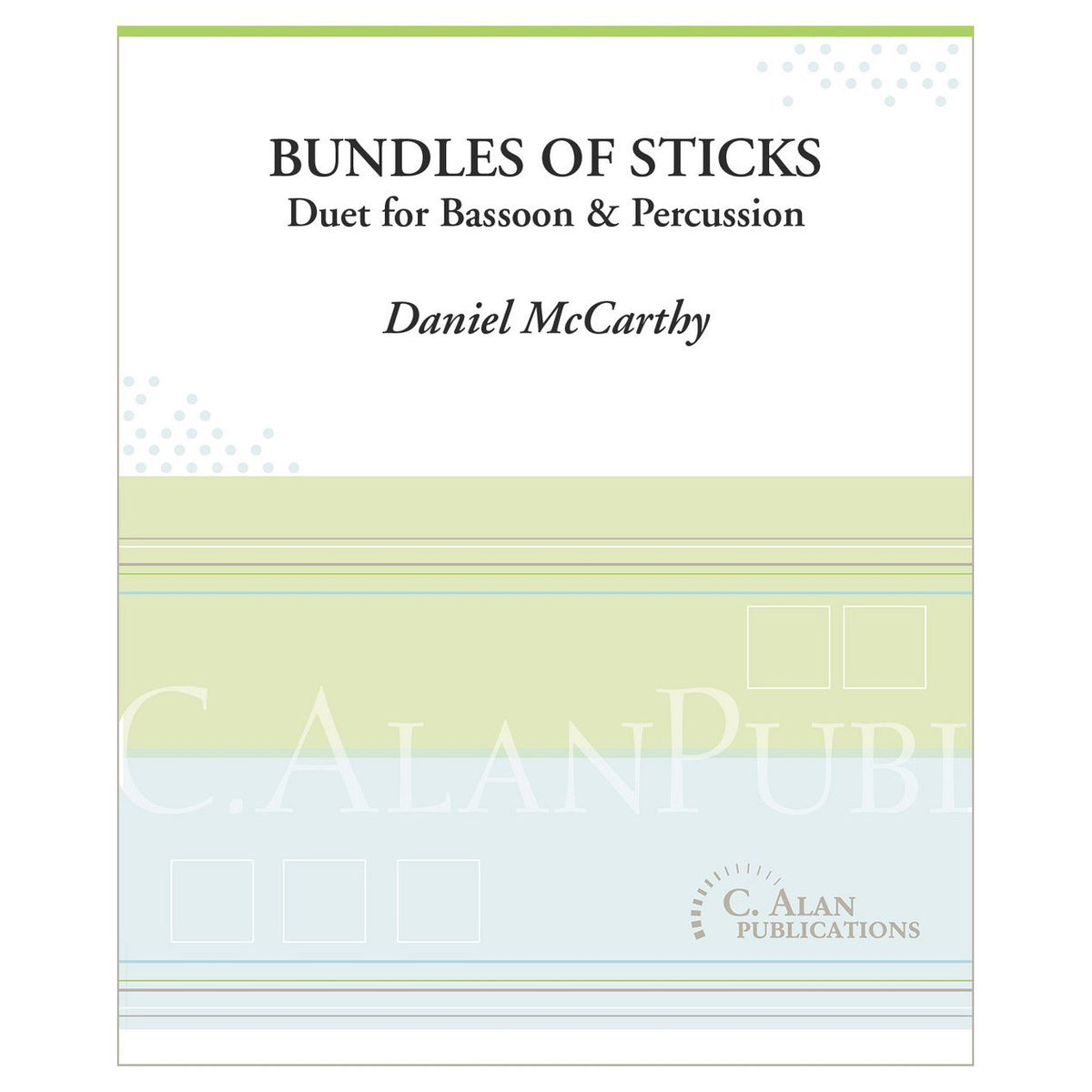 Bundles of Sticks Duet for Bassoon and Percussion by Daniel McCarthy Cover