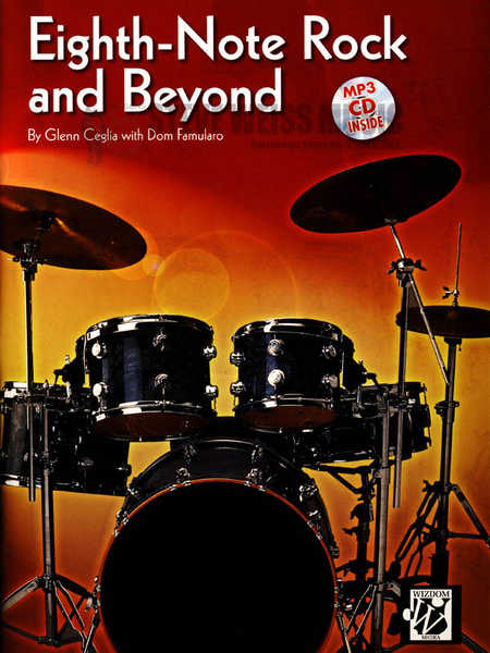 Ceglia/Famularo-Eighth-Note Rock and Beyond (CD)