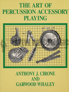 Cirone/Whaley-Art of Percussion Accessory Playing