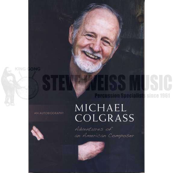 Colgrass-Adventures of an American Composer (Autobiography)