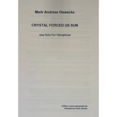 Crystal Forced Us Sun by Mark Andreas Giesecke