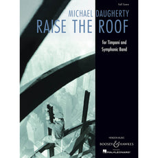 Daugherty-Raise the Roof BAND VERSION (Full score ONLY)- 5T/Band