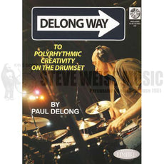 Delong-Delong Way to Polyrhythmic Creativity (w/CD)