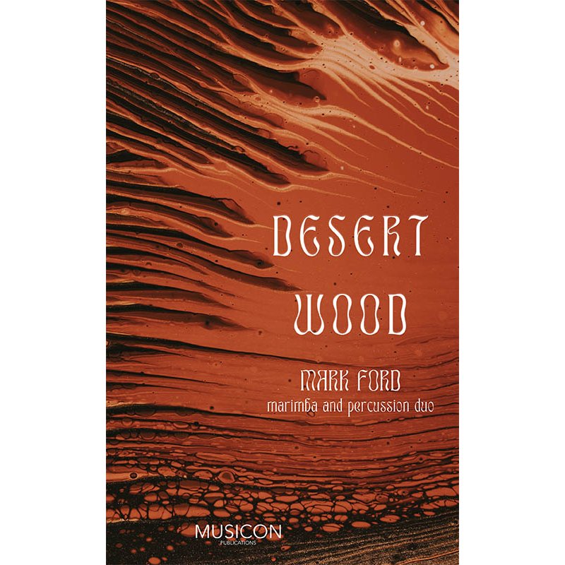 Desert Wood by Mark Ford