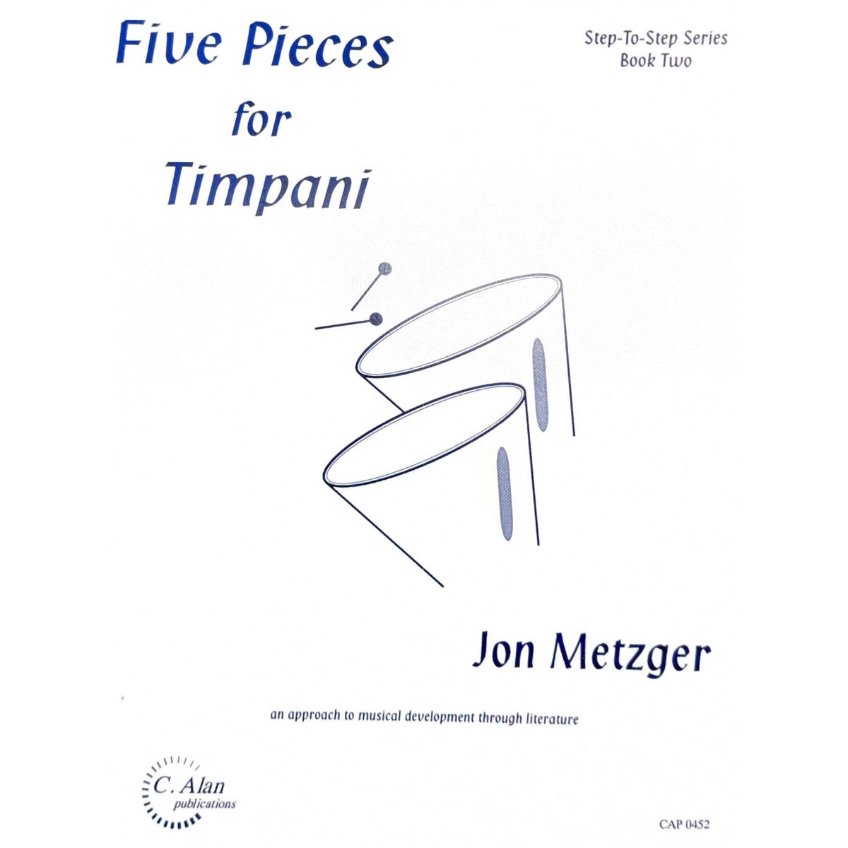 Five Pieces for Timpani by Jon Metzger cover page