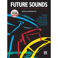 Future Sounds A Book of Contemporary Drumset Concepts By David Garibaldi
