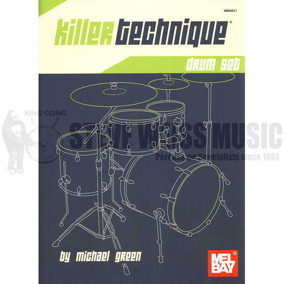 Green-Killer Technique: Drum Set