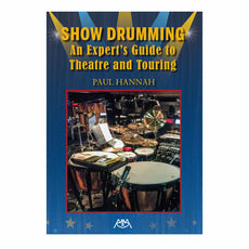 Hannah-Show Drumming: An Expert's Guide to Theatre and Touring