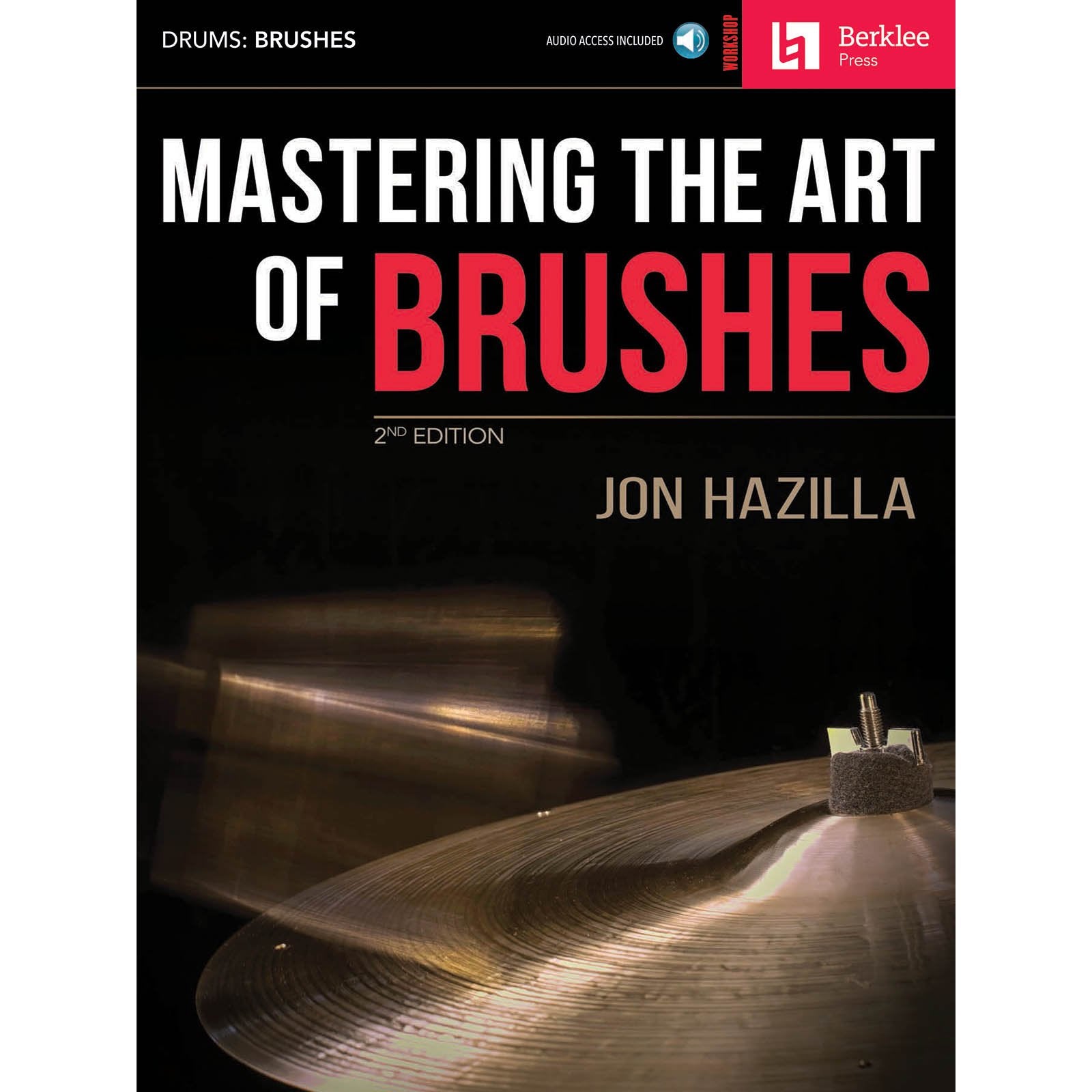 Hazilla-Mastering the Art of Brushes (online audio access included)