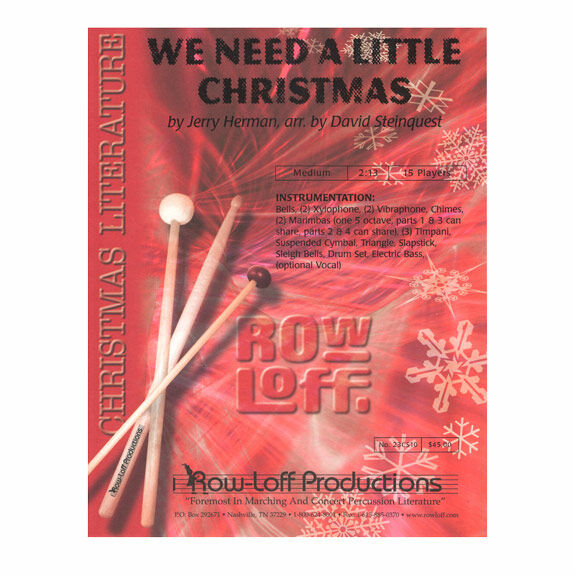Herman-We Need A Little Christmas arr. Steinquest (SP)-B/2X/2V/2M/C/3T/DS/BGT/P