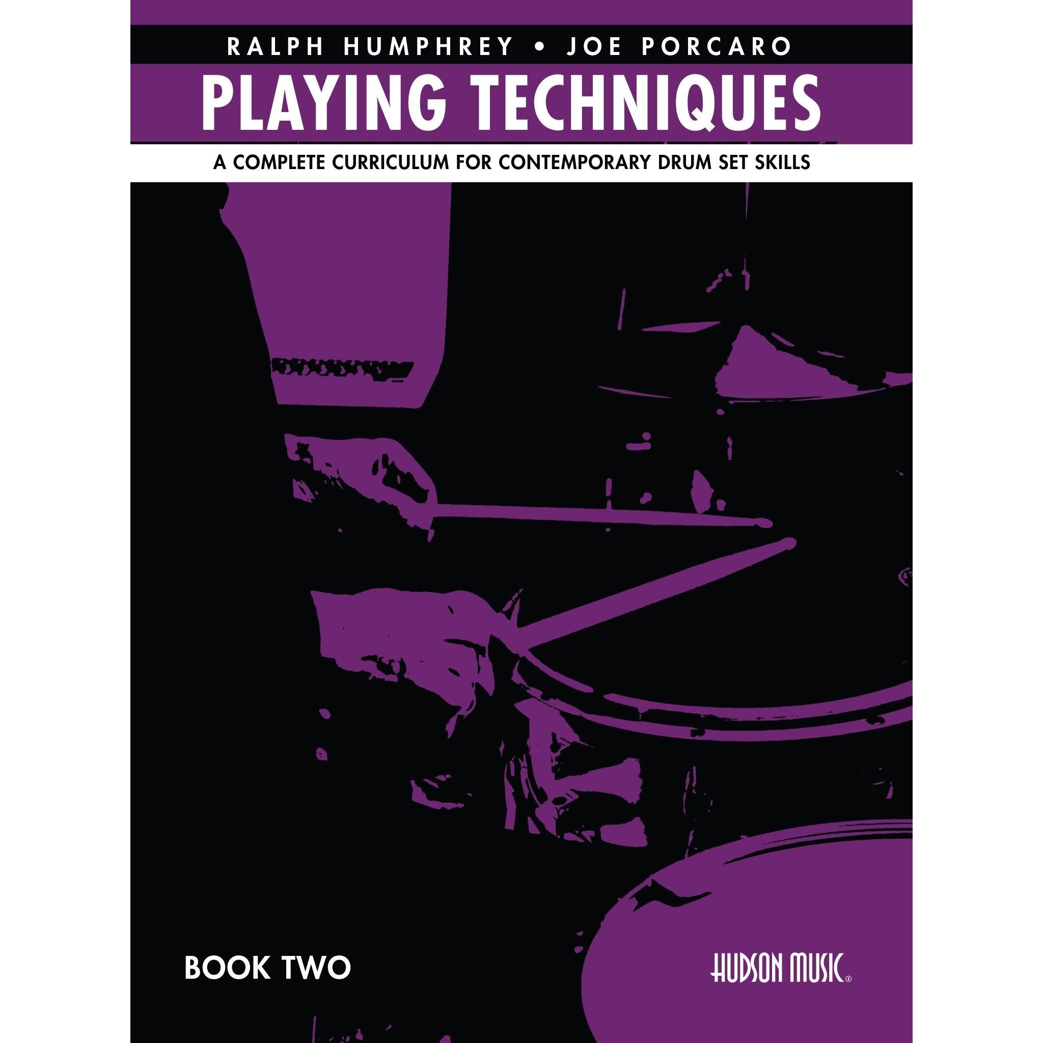 Humphrey/Porcaro-Playing Techniques Book 2 (Online Video Access Included)