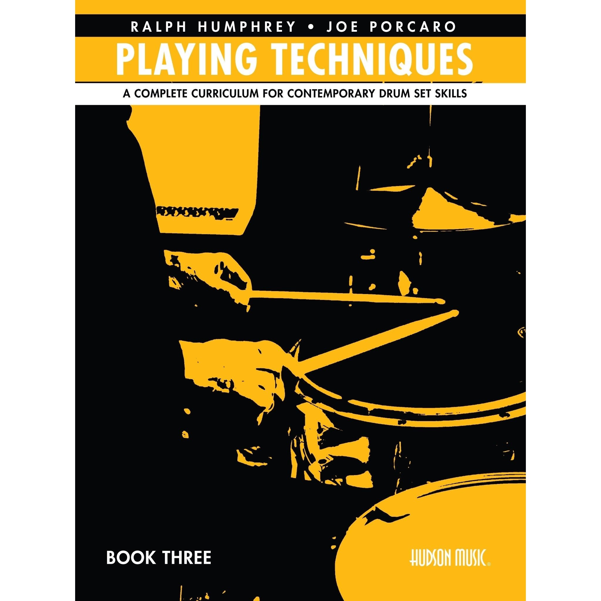 Humphrey/Porcaro-Playing Techniques Book 3 (Online Video Access Included)