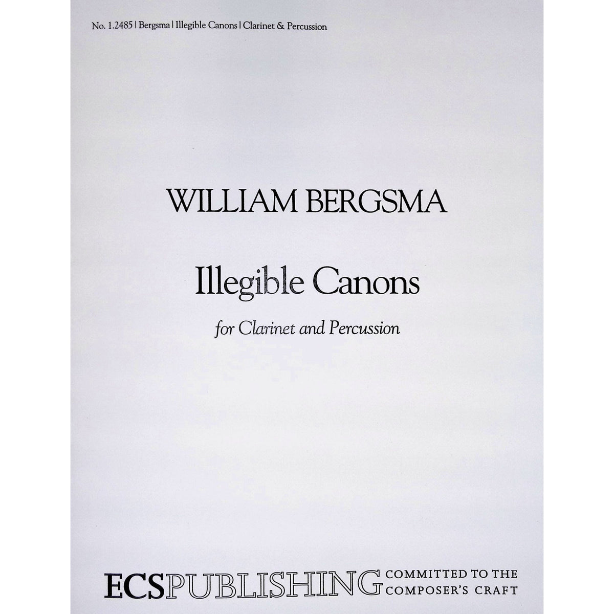 Illegible Canons by William Bergsma
