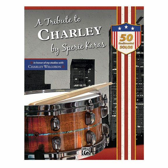 Karas-Tribute to Charley – 50 Rudimental Solos