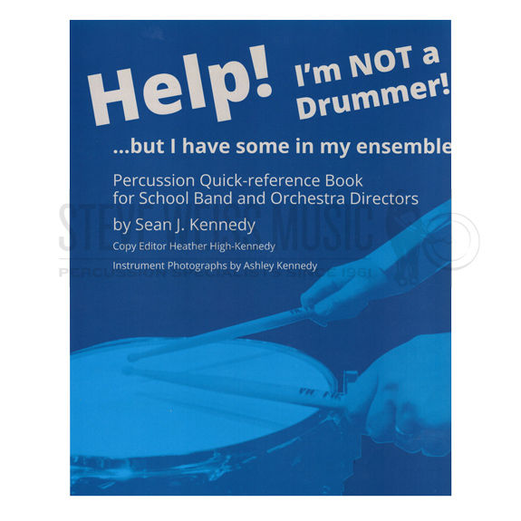 Kennedy-Help! I'm Not a Drummer!