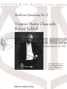 Kohloff-Beethoven Symphony No. 5 Timpani Master Class with Roland Kohloff