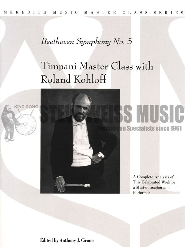 Kohloff-Beethoven Symphony No. 5 Timpani Master Class with Roland Kohloff