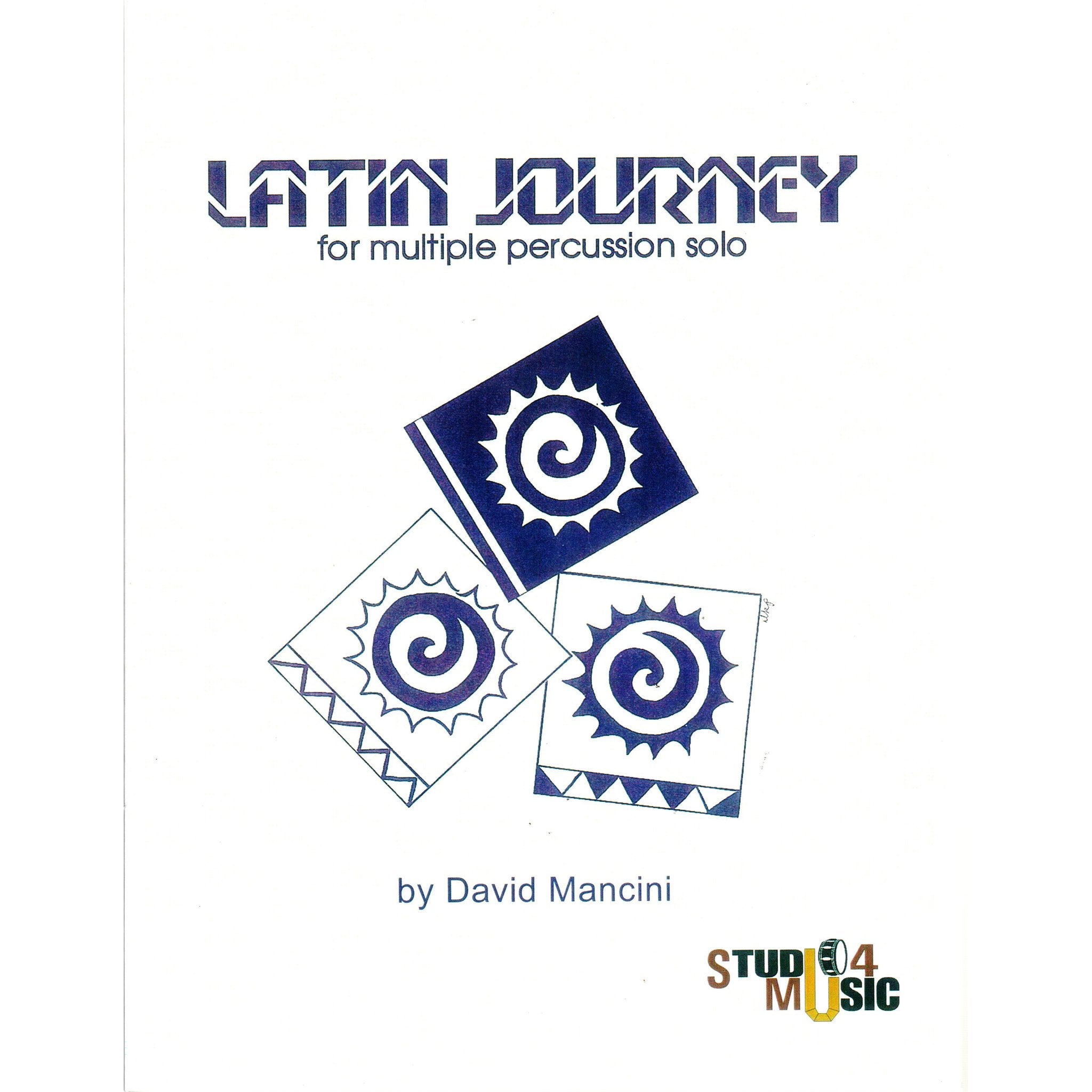 Latin Journey for Multiple Percussion Solo by David Mancini