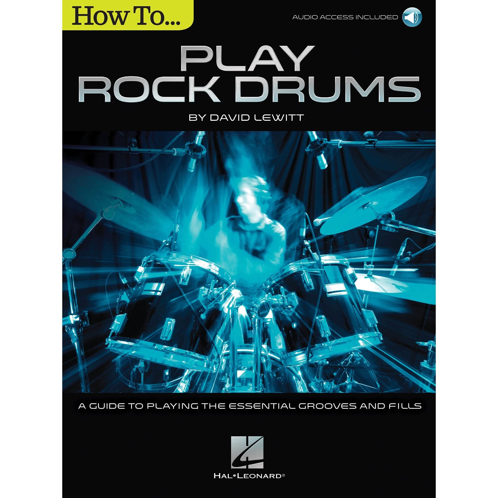 Lewitt-How to Play Rock Drums (Audio Access Included)