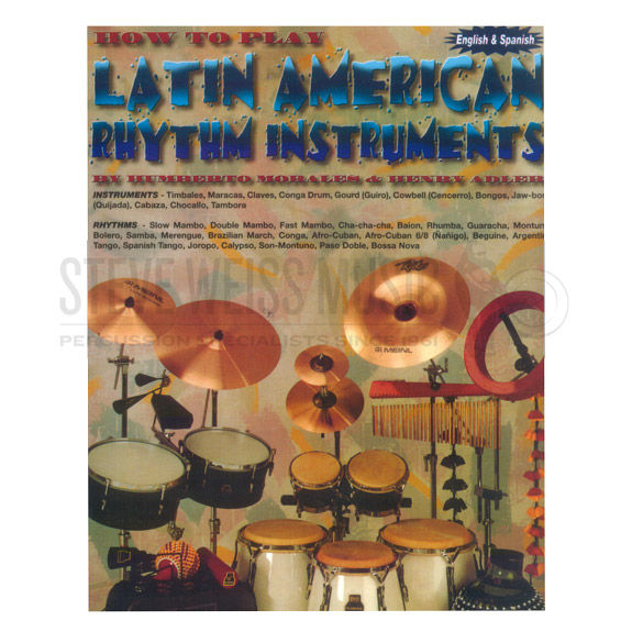 Morales/Adler-How to Play Latin American Rhythms