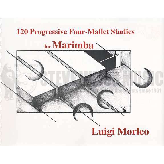 Morleo-120 Progressive Four-Mallet Studies