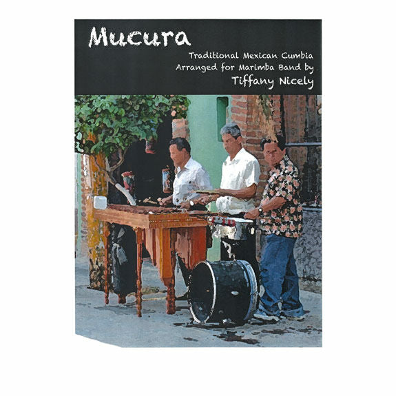 Nicely (arr.)-Mucura (Trad. Mexican Cumbia) (SP)-4M/DS