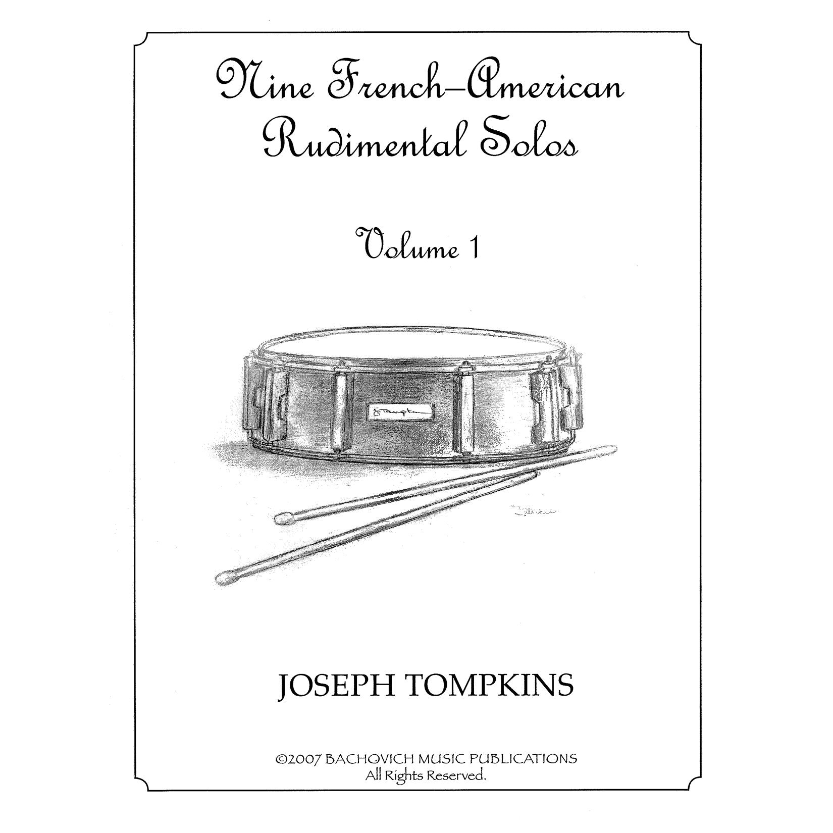 Nine French-American Rudimental Solos Volume 1 by Joe Tompkins