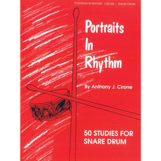Portraits in Rhythm 50 Studies for Snare Drum By Anthony J. Cirone