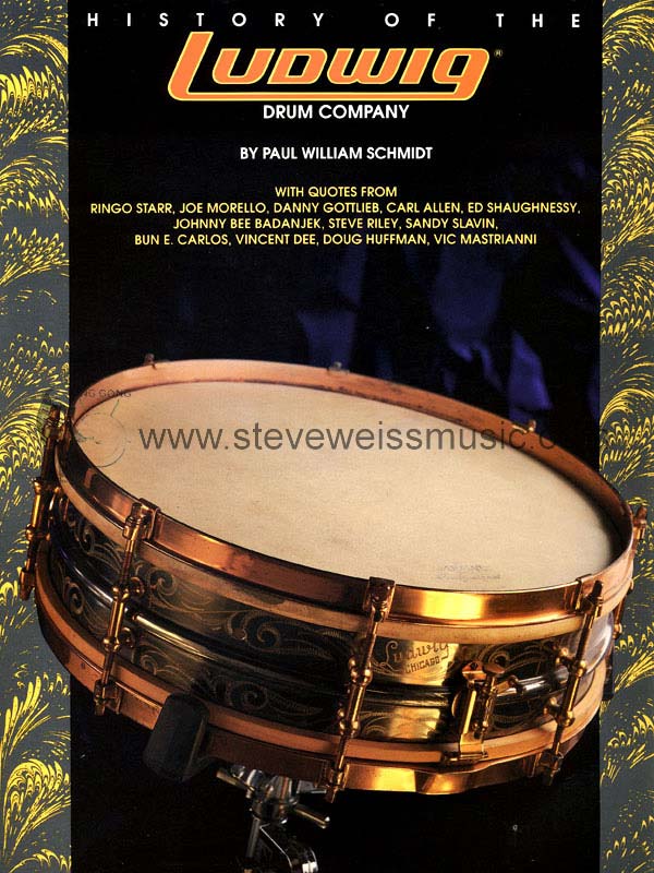 Schmidt-History of the Ludwig Drum Company