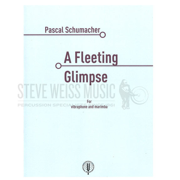 Schumacher-Fleeting Glimpse, A (S-n2)-V/M