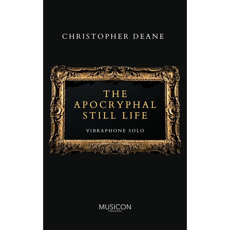 The Apocryphal Still Life by Christopher Deane