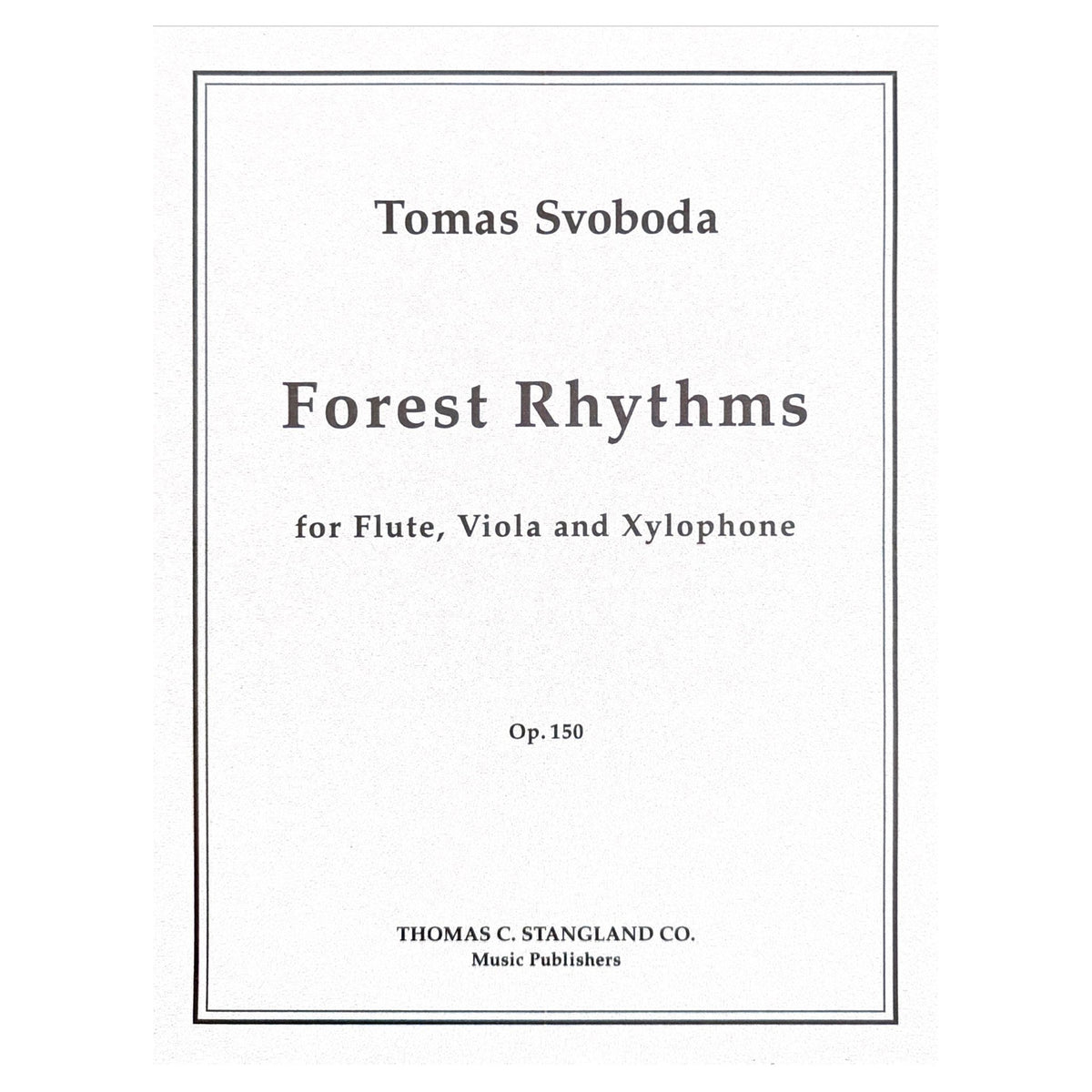 Tomas Svoboda Forest Rhythms for flute, viola, and xylophone opus 150