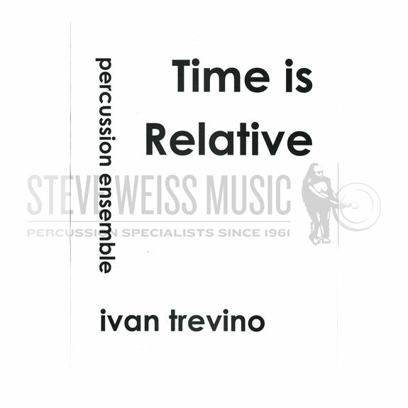 Trevino-Time is Relative (SP)-3V/3M/electronic percussion