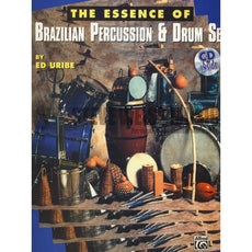 Uribe-Essence of Brazilian Percussion & Drum Set (w/CD)