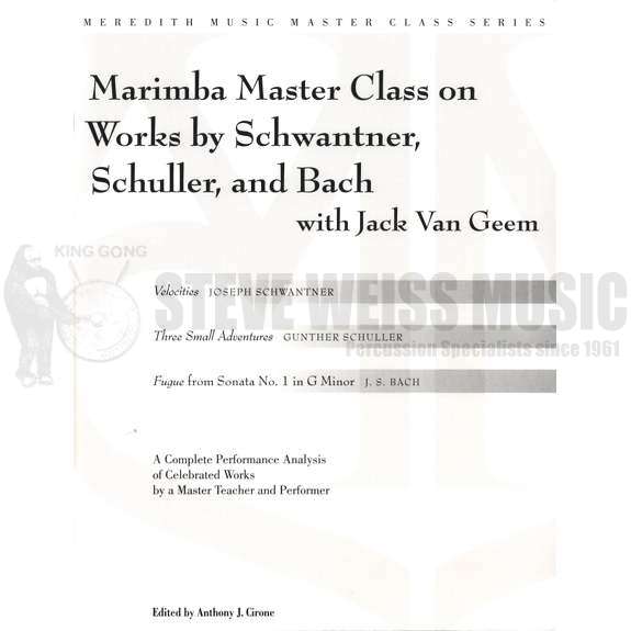 Van Geem-Marimba Master Class on Works by Schwantner, Schuller, and Bach