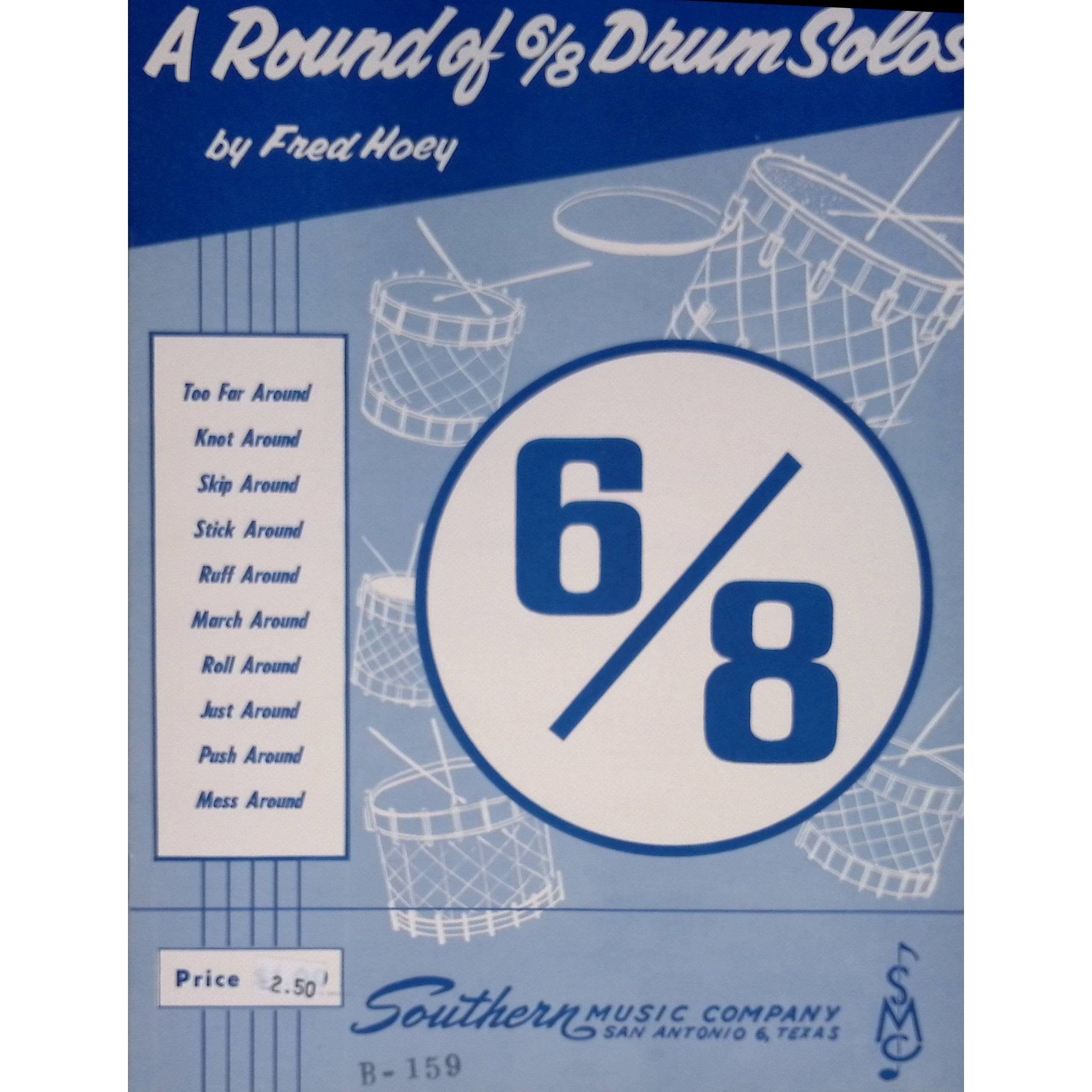 A Round of Six Eight Drum Solos by Fred Hoey