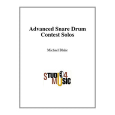 Advanced Snare Drum Contest Solos by Michael Blake