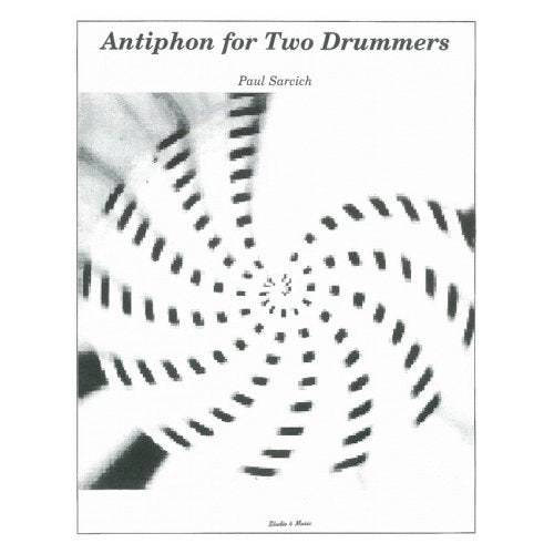 Antiphon for Two Drummers by Paul Sarcich