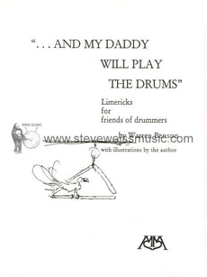 Benson-And My Daddy Will Play the Drums (Limericks for Friends of Drummers)