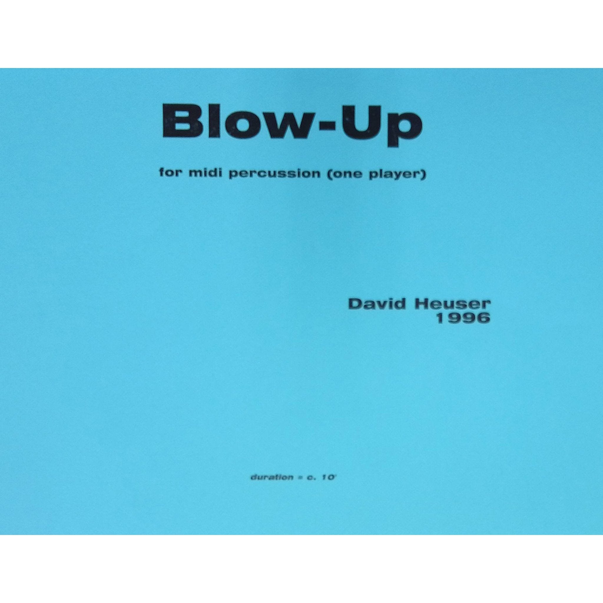 Blow Up Midi Version by David Heuser