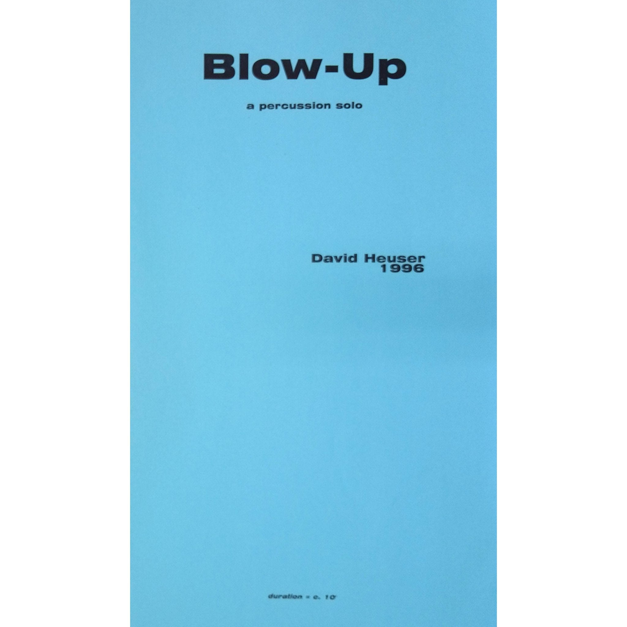 Blow Up Percussion Version by David Heuser