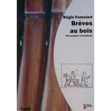 Breve Au Bois by Regis Famelart