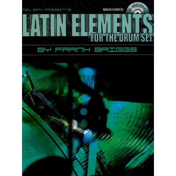 Briggs-Latin Elements for the Drum Set (qwikguide w/CD)