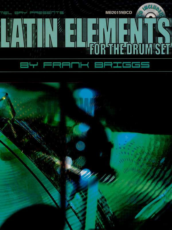 Briggs-Latin Elements for the Drum Set (qwikguide w/CD)