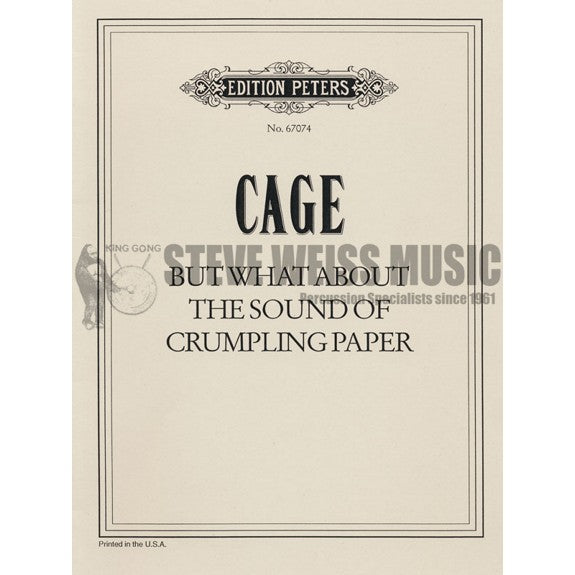 Cage-But What About The Sound Of Crumpling Paper