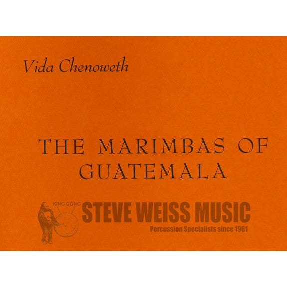 Chenoweth-Marimbas of Guatemala