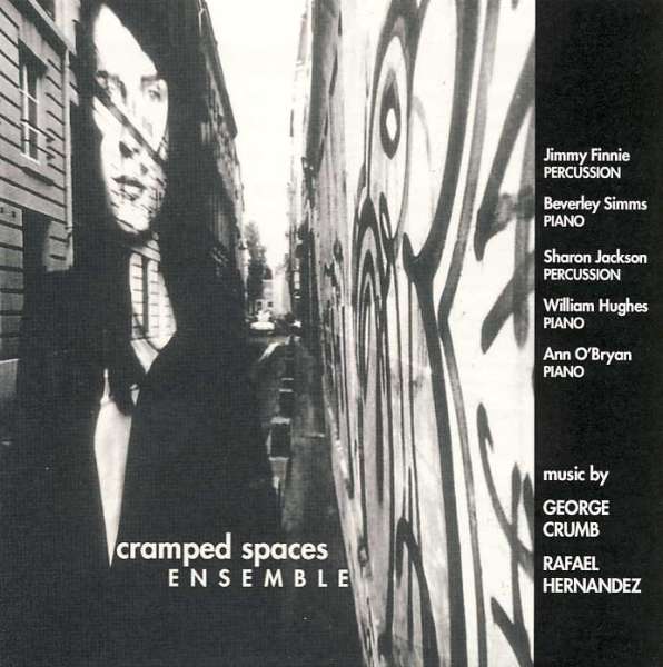 Cramped Spaces Ensemble-Music of Crumb and Hernandez (CD)
